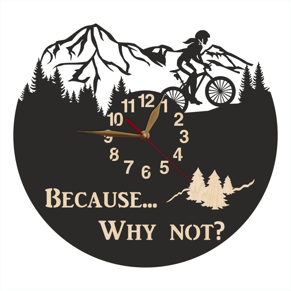 Personalized mountain clock with female cyclist and ‘Because… Why not?’ quote
